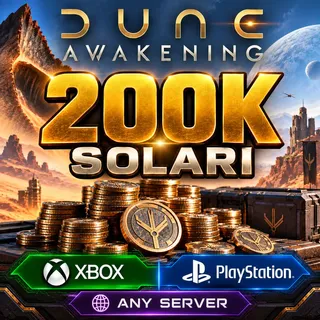 200k SOLARI DUNE AWAKENING XBOX & PS ANY SERVER