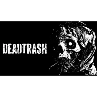 DEAD TRASH