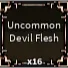 16x Uncommon Devil Flesh | Devil Hunter