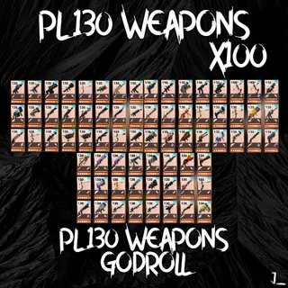 x100 God Roll 130 Guns