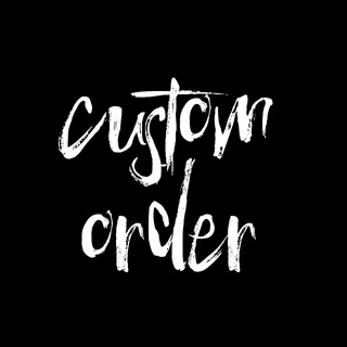 Custom Order