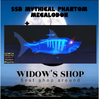 Fisch | SSB MYTHICAL PHANTOM MEGALODON