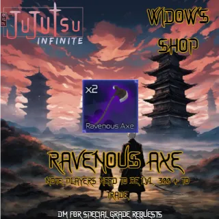 ravenous axe| jujutsu infinite