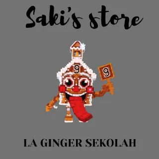 LA GINGER SEKOLAH
