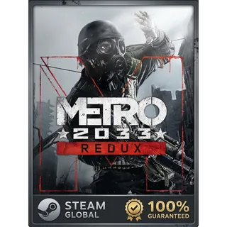 Metro 2033 Redux [STEAM GLOBAL] 