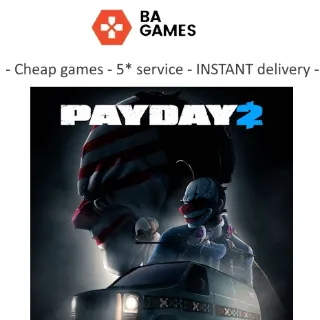 Payday 2 - STEAM - INSTANT delivery 24/7!