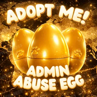 30x Admin Abuse Egg