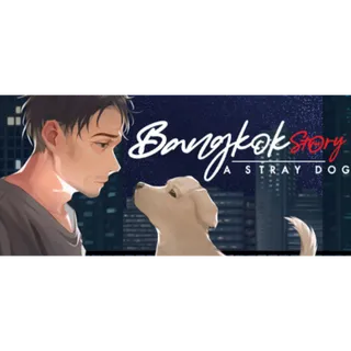 Bangkok Story: A Stray Dog 🕹️ STEAM 🕹️ PC Computer -🕹️ Game Code