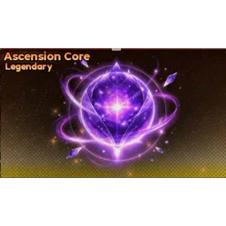 1000x  Ascension Core| Legacy Piece | 