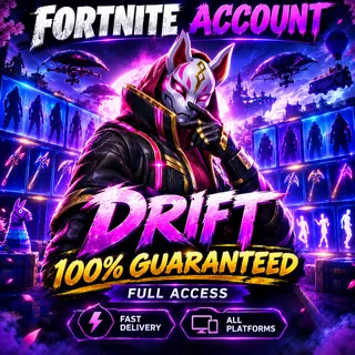 🔥 DRIFT 100% GUARANTEED | Fortnite Account | Full Access | All platforms 🔥