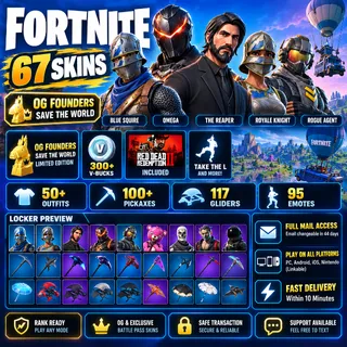 Fortnite Account | 67 Skins + OG Founders STW | Blue Squire, Royale Knight, The Reaper | Full Access [LS-000208]