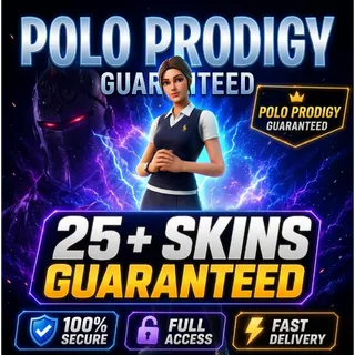 🔥 [ALL PLATFORMS] 100% POLO PRODIGY | 25+ SKINS GUARANTEED | FULL ACCESS | SAFE