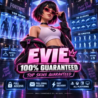 🔥 EVIE 100% GUARANTEED | Top Skins Guaranteed | Fortnite Account | Full Access | ALL PLATFORMS