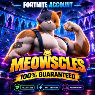 🔥 MEOWSCLES 100% GUARANTEED | Fortnite Account | All Platforms | Full Access