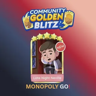 Late night Neville 5 star sticker monopoly go Golden blitz