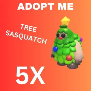 TREE SASQUATCH 5X - Adopt Me 