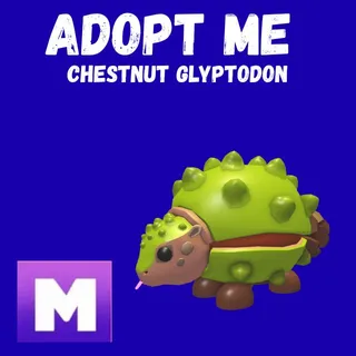 CHESTNUT GLYPTODON MEGA 1X - ADOPT ME 