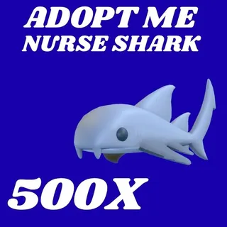 NURSE SHARK 500X - ADOPT ME 