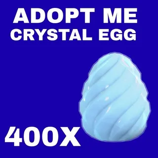 CRYSTAL EGG 400X - ADOPT ME 