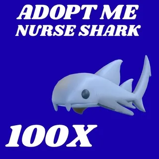 NURSE SHARK 100X - ADOPT ME 