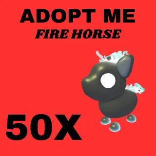 FIRE HORSE 50X - ADOPT ME 