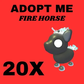 FIRE HORSE 20X - ADOPT ME 