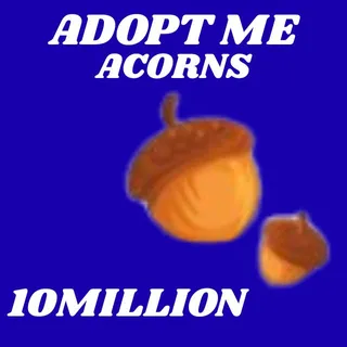 ACORNS 10MILLION - ADOPT ME 