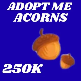 ACORNS 250K - ADOPT ME 