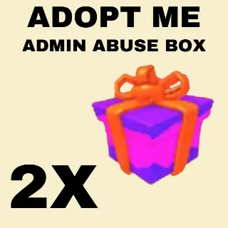 ADMIN ABUSE BOX 2X - ADOPT ME 