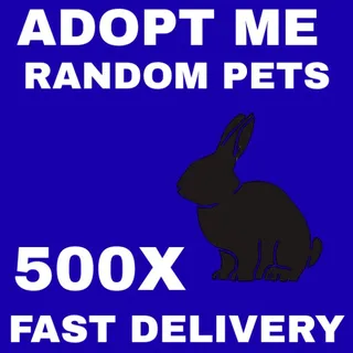 RANDOM PETS 500X - ADOPT ME 