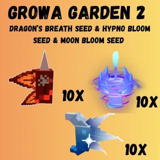 DRAGON'S BREATH SEED AND HYPNO BLOOM SEED AND MOON BLOOM SEED - GROW A GARDEN 2 