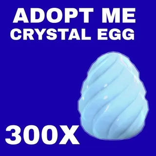 CRYSTAL EGG 300X - ADOPT ME 