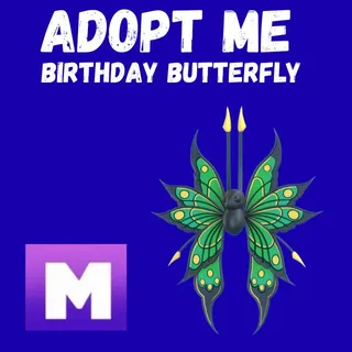 MEGA BIRTHDAY BUTTERFLY 2025 - ADOPT ME 