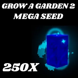 MEGA SEED 250X - GROW A GARDEN 2 