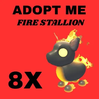 FIRE STALLION 8X  - ADOPT ME 
