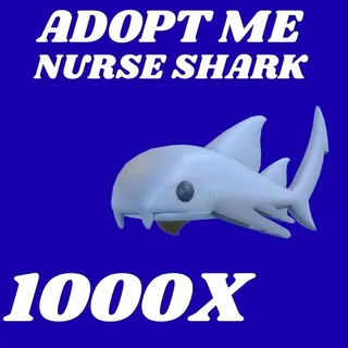 NURSE SHARK 1000X - ADOPT ME 
