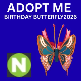 BIRTHDAY BUTTERFLY 2026 - NEON 1X - ADOPT ME 