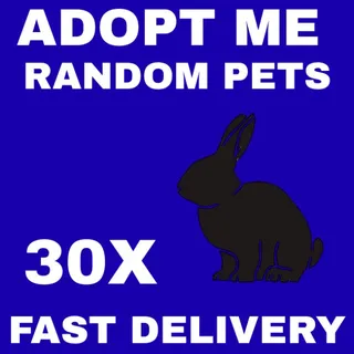 RANDOM PETS 30X - ADOPT ME 