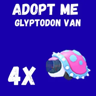 GLYPTODON VAN 4X - ADOPT ME 