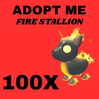FIRE STALLION 100X - ADOPT ME 
