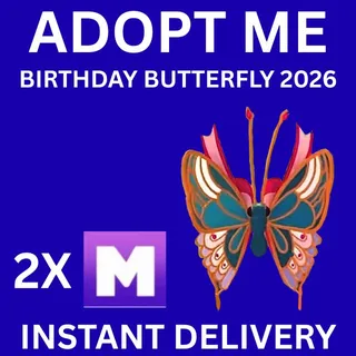 BIRTHDAY BUTTERFLY 2026 MEGA 2X - ADOPT ME 