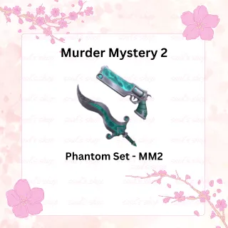 Phantom Set - MM2