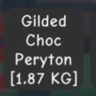 Gilded
Choc
Peryton