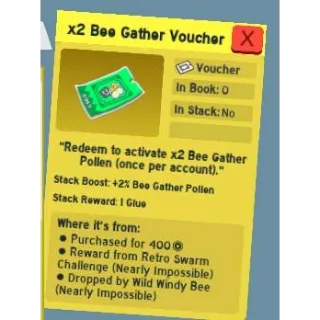 X2 BEE GATHER VOUCHER