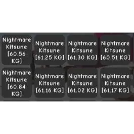 8X Huge Nightmare Kitsune 60+Kg
