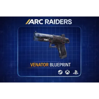 Venator Blueprint - ARC Raiders