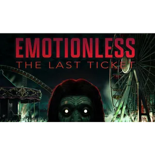 Emotionless: The Last Ticket