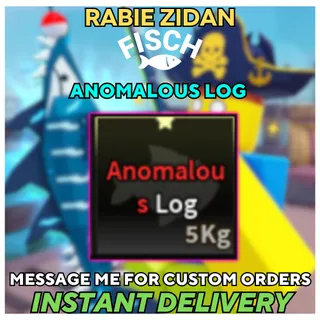 ANOMALOUS LOG - Fisch