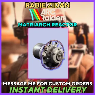 x2 Matriarch Reactor - ARC Raiders