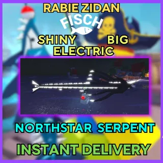 SHINY BIG ELECTRIC NORTHSTAR SERPENT - FISCH